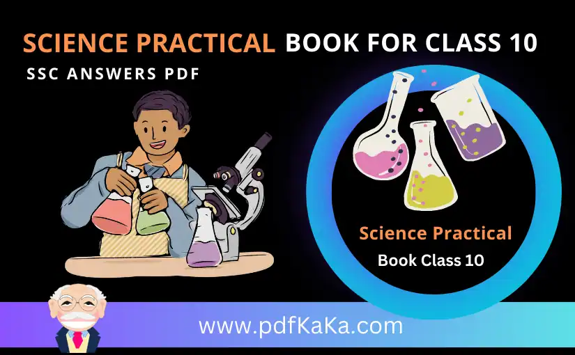 Science Practical Book For Class 10 SSC Answers PDF