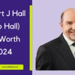 Bob Hall Net Worth 2024